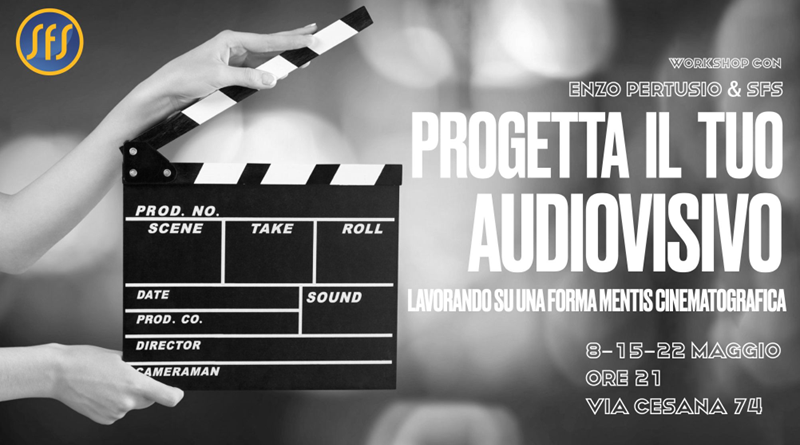Workshop “Progetta il tuo audiovisivo” – Enzo Pertusio